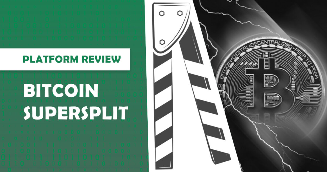 Bitcoin Supersplit Review 2022: Is the Legit Platform for You?